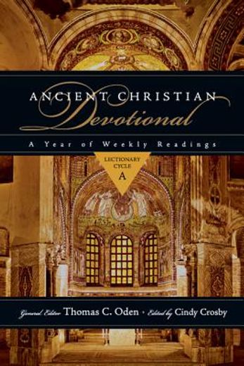 ancient christian devotional,a year of weekly readings (en Inglés)