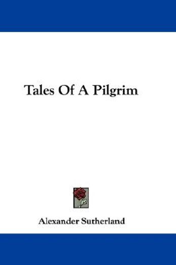 tales of a pilgrim