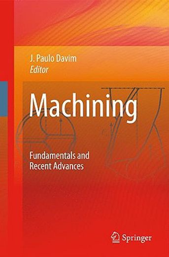 machining,fundamentals and recent advances