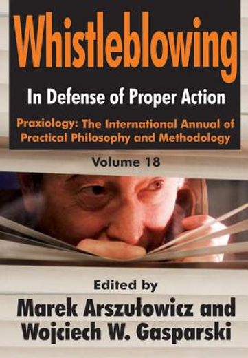 Whistleblowing: In Defense of Proper Action