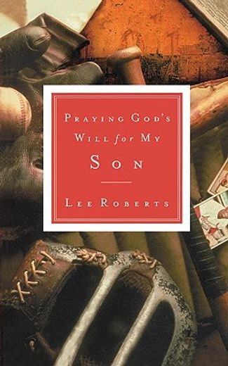praying god´s will for my son (en Inglés)