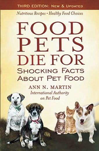 food pets die for,shocking facts about pet food