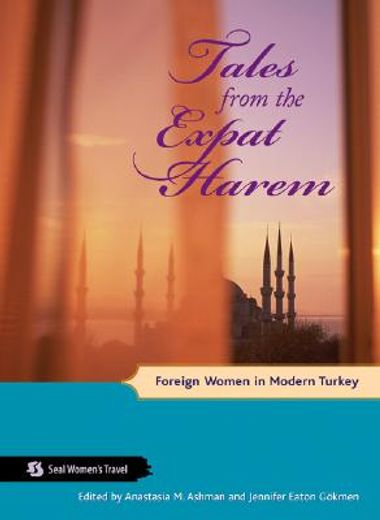 tales from the expat harem,foreign women in modern turkey