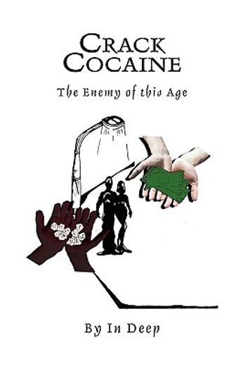 crackcocaine,the enemy of this age