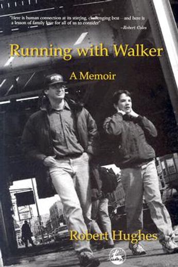 running with walker,a memoir