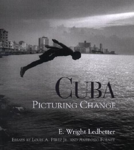 cuba,picturing change (en Inglés)