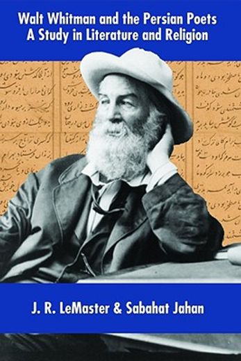 walt whitman and the persian poets,a study in literature and religion