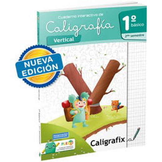 Caligrafía Vertical 1º Básico Segundo Semestre Caligrafix (in Spanish)