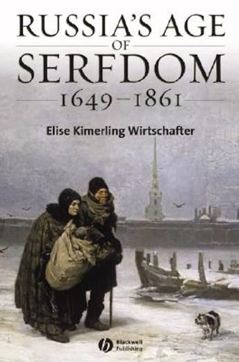 russia´s age of serfdom 1649-1861