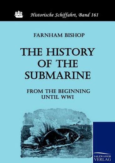 the history of the submarine from the beginning until wwi