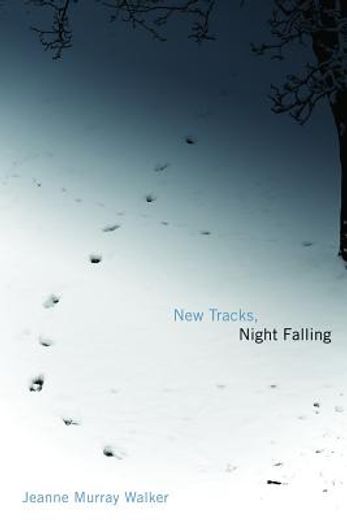 new tracks, night falling (in English)