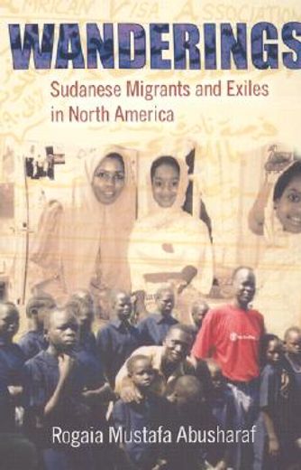 wanderings,sudanese migrants and exiles in north america