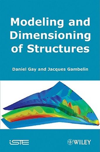 Modeling and Dimensioning of Structures: An Introduction (en Inglés)