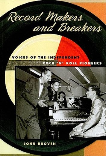 record makers and breakers,voices of the independent rock ´n´ roll pioneers