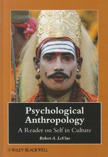psychological anthropology,a reader on self in culture