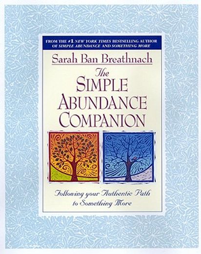 the simple abundance companion,following your authentic path to somthing more (en Inglés)