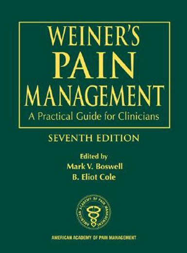 weiner´s pain management,a practical guide for clinicians