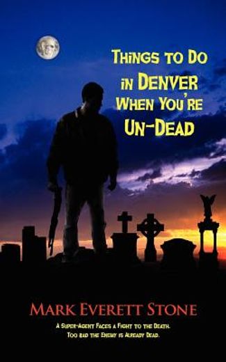 things to do in denver when you ` re un-dead