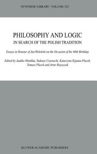 philosophy and logic in search of the polish tradition