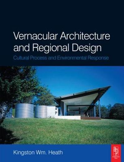 vernacular architecture and regional design,cultural process and environmental response