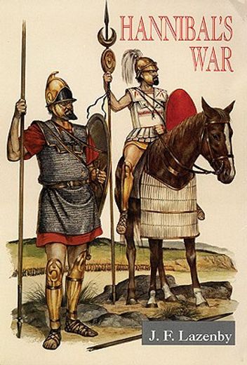 hannibal´s war,a military history of the second punic war