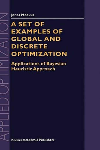 a set of examples of global and discrete optimization,applications of bayesian heuristic approach