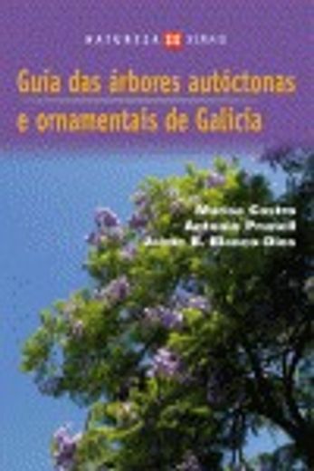 guia arbores autoctonas e ornamentais de galicia.(natureza) (en Gallego)
