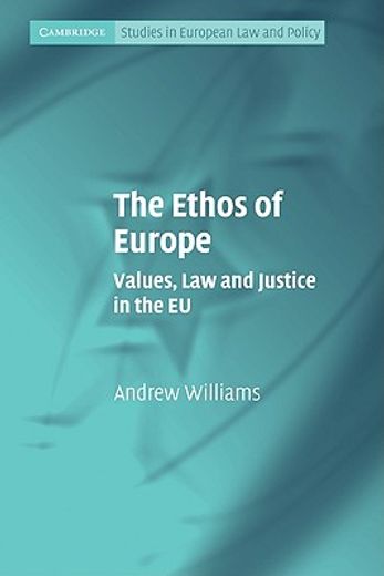 the ethos of europe,values, law and justice in the eu