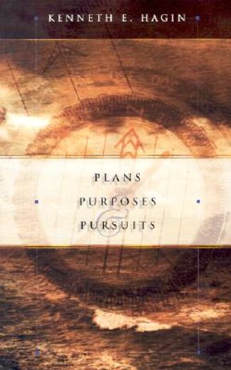 plans, purposes and pursuits (en Inglés)