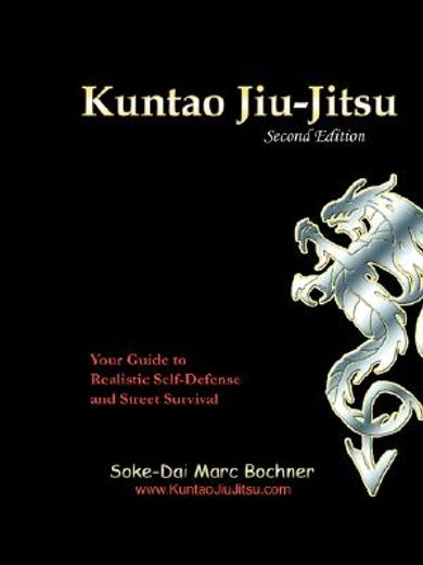 kuntao jiu-jitsu,your guide to realistic self defense and street survival (en Inglés)