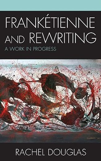 franketienne and rewriting,a work in progress