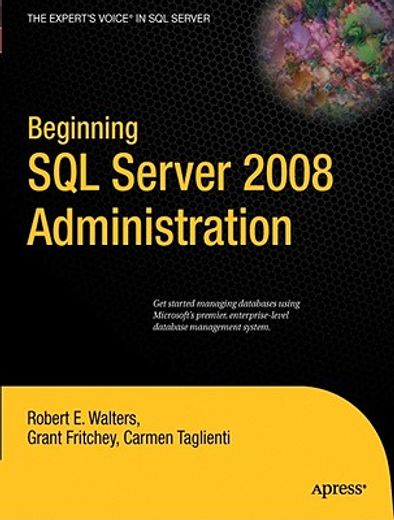 beginning sql server 2008 administration