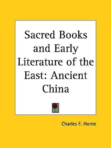the sacred books & early literature of the east,ancient china