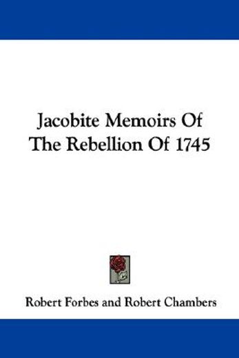 jacobite memoirs of the rebellion of 174