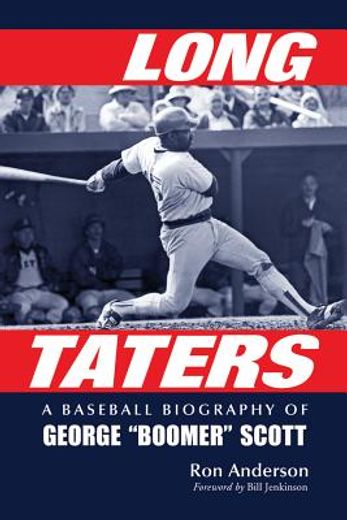 long taters,a baseball biography of george boomer scott