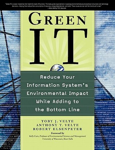 green it,reduce your information system´s environnmental impact while adding to the bottom line