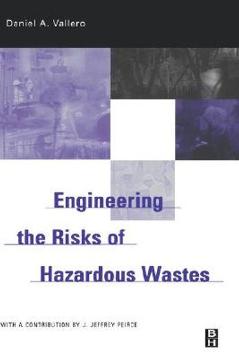 engineering the risks of hazardous wastes