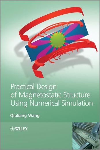 practical design of magnetostatic structure using numerical simulation (en Inglés)