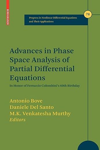 advances in phase space analysis of partial differential equations,in honor of ferruccio colombini´s 60th birthday