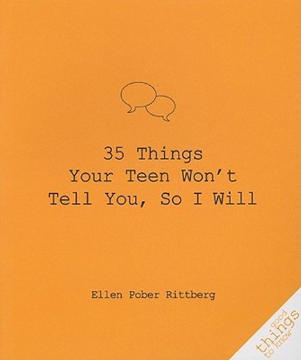 35 things your teen won´t tell you, so i will