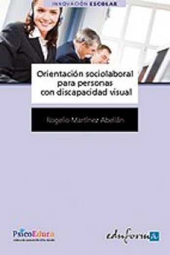 orientación sociolaboral para personas con discapacidad visual (r) (2010)