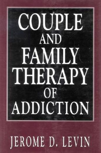 couple and family therapy of addiction