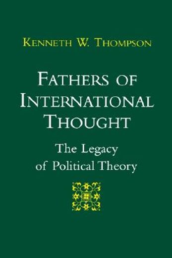 fathers of international thought,the legacy of political theory