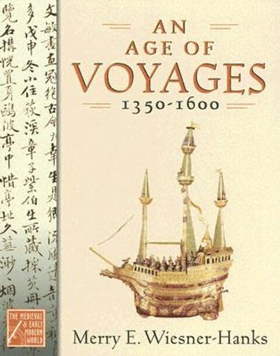 an age of voyages, 1350-1600