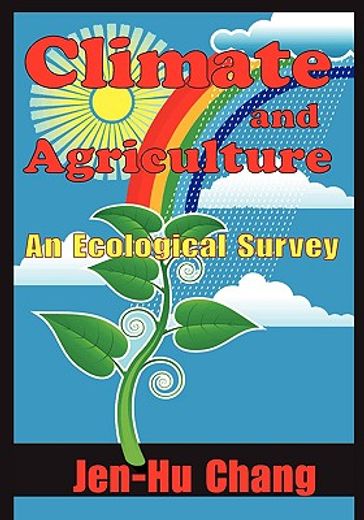 climate and agriculture,an ecological survey