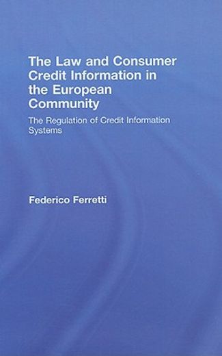 the law and consumer credit information in the european community,the regulation of credit information systems
