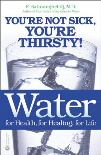 water,for health, for healing, for life