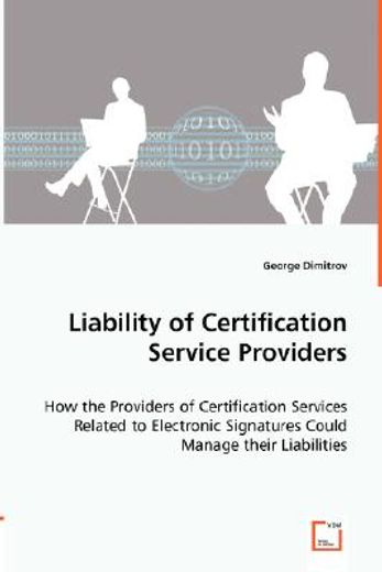 liability of certification service providers - how the providers of certification services related t