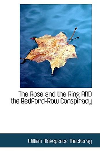 the rose and the ring and the bedford-row conspiracy