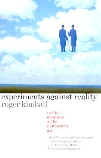 experiments against reality,the fate of culture in the postmodern age